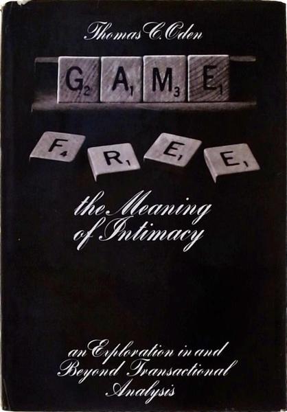 Game Free - The Meaning Of Intimacy