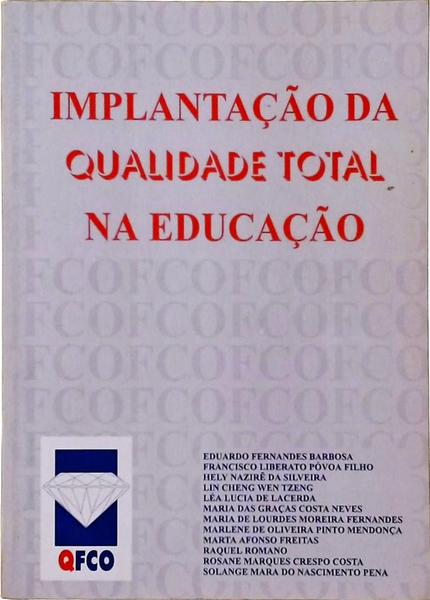 Implantação Da Qualidade Total Na Educação