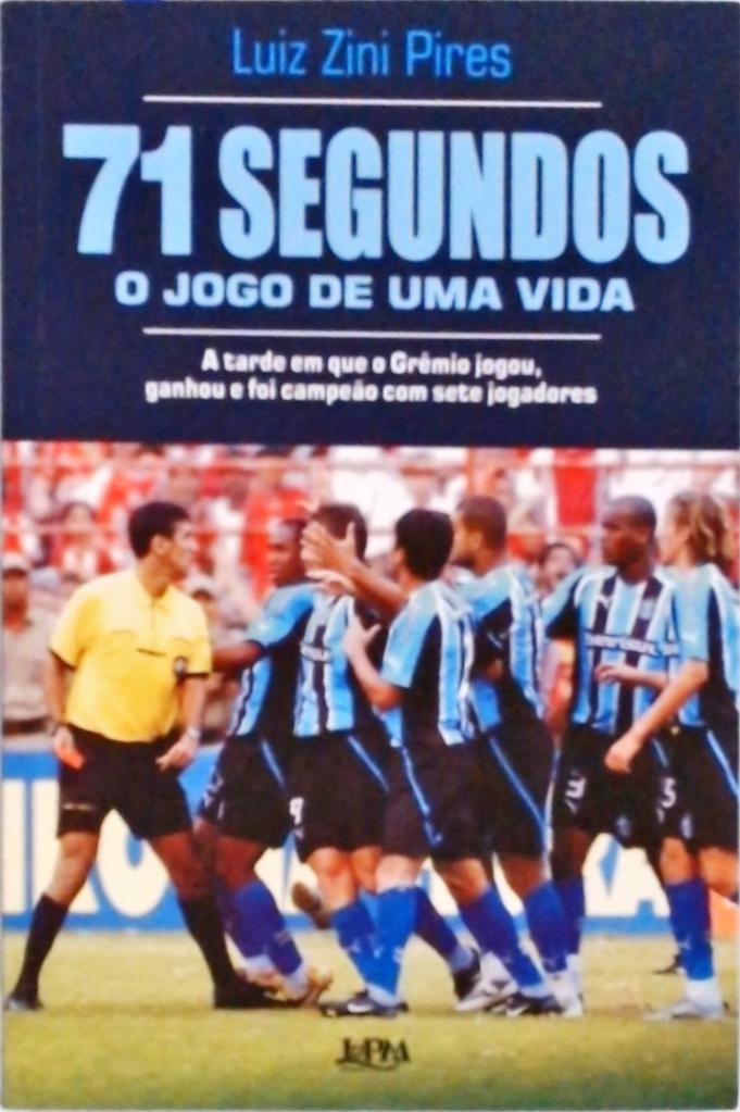 71 Segundos - O Jogo De Uma Vida