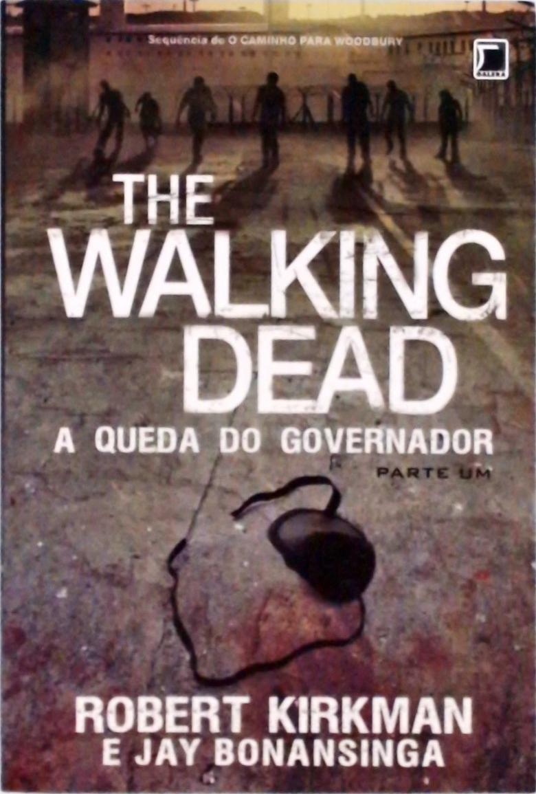 The Walking Dead - A queda do governador Vol 1