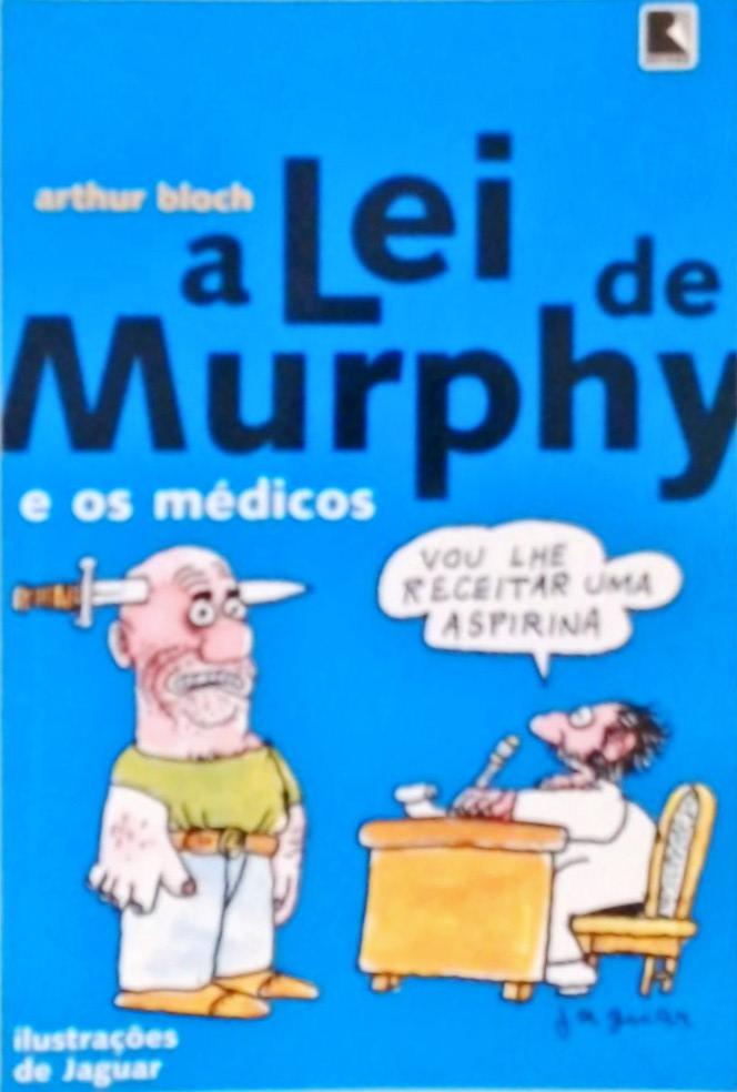 A Lei De Murphy E Os Médicos