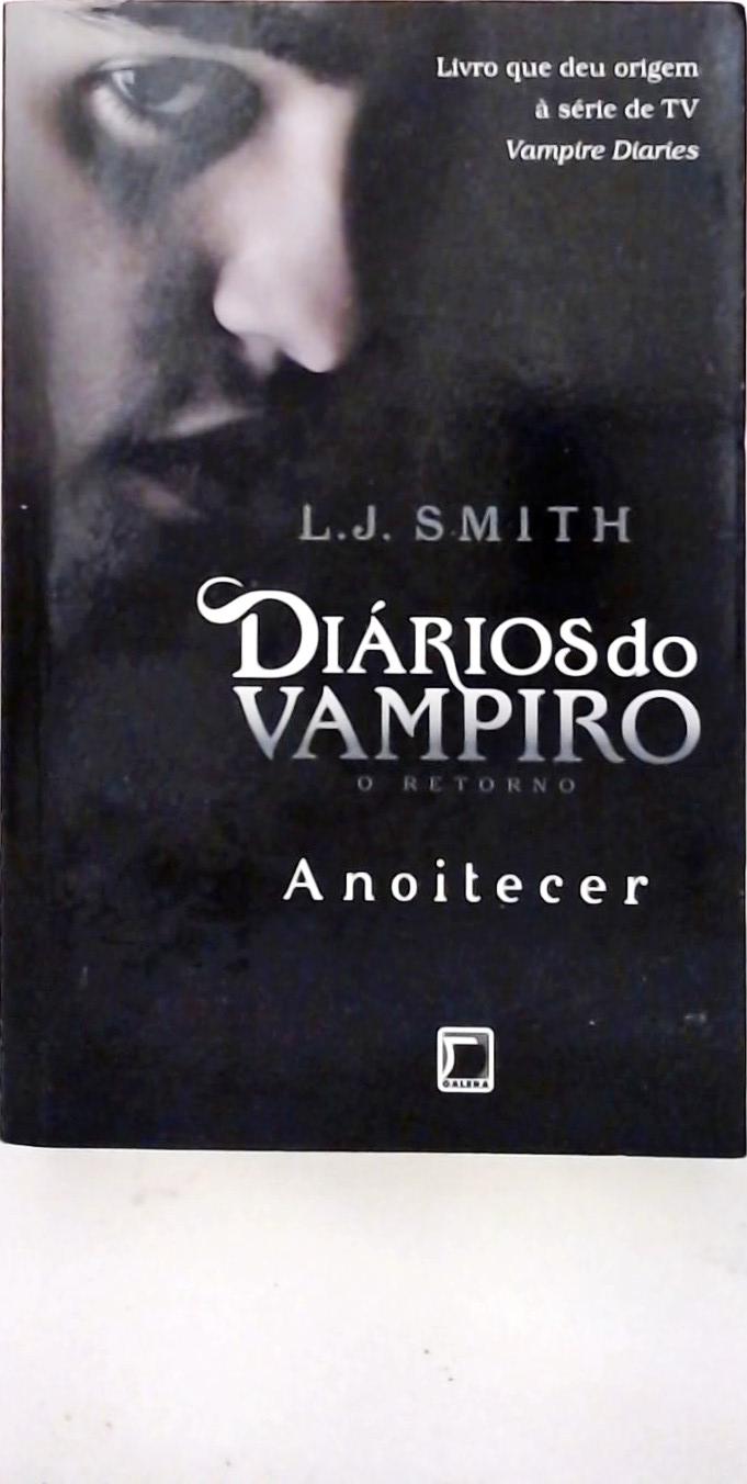 Anoitecer (Diários do Vampiro, O Retorno; 1)
