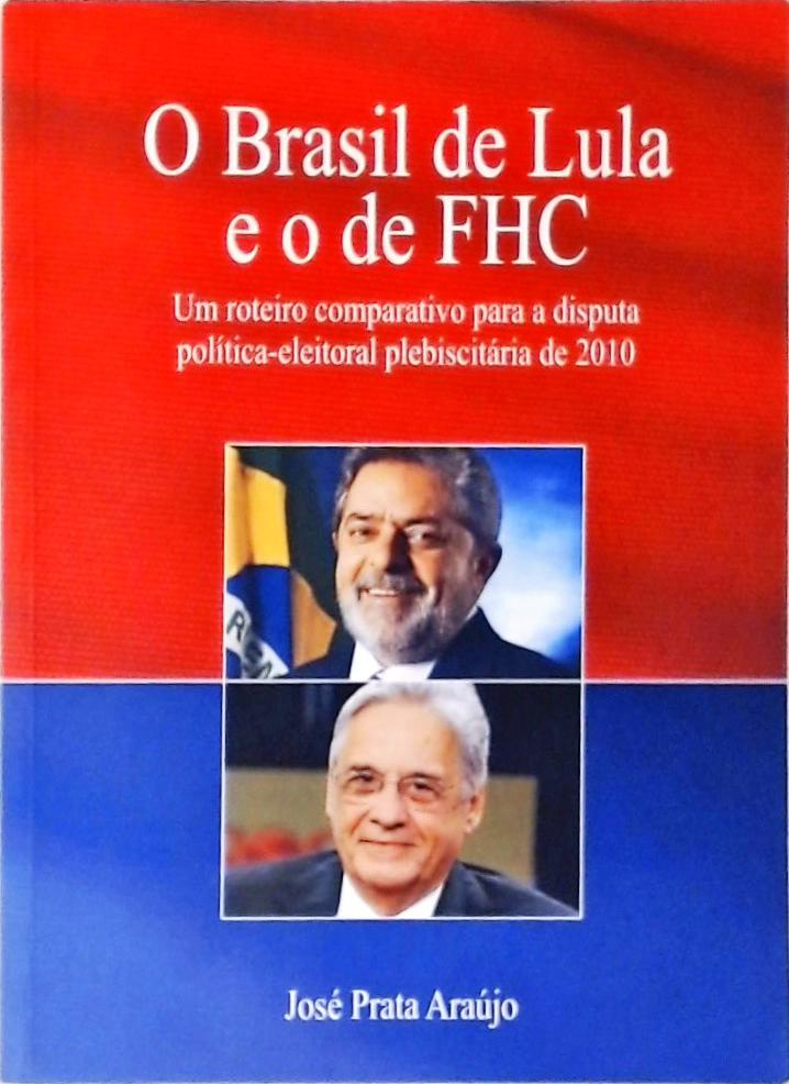 O Brasil De Lula E O De Fhc