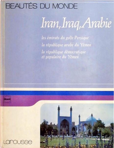 Beautés Du Monde - Iran, Iraq, Arabie