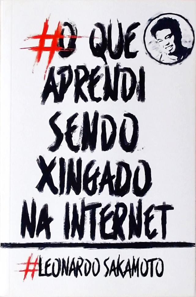 O Que Aprendi Sendo Xingado Na Internet