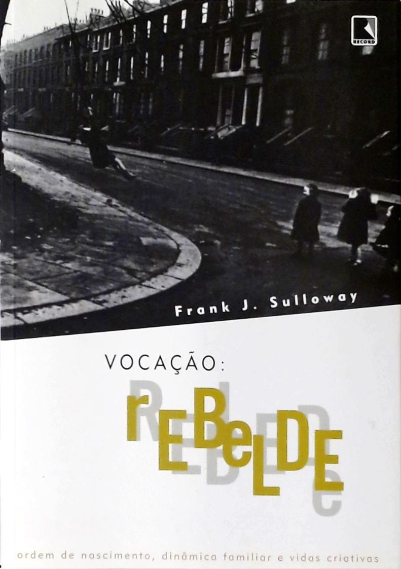 Vocação - Rebelde