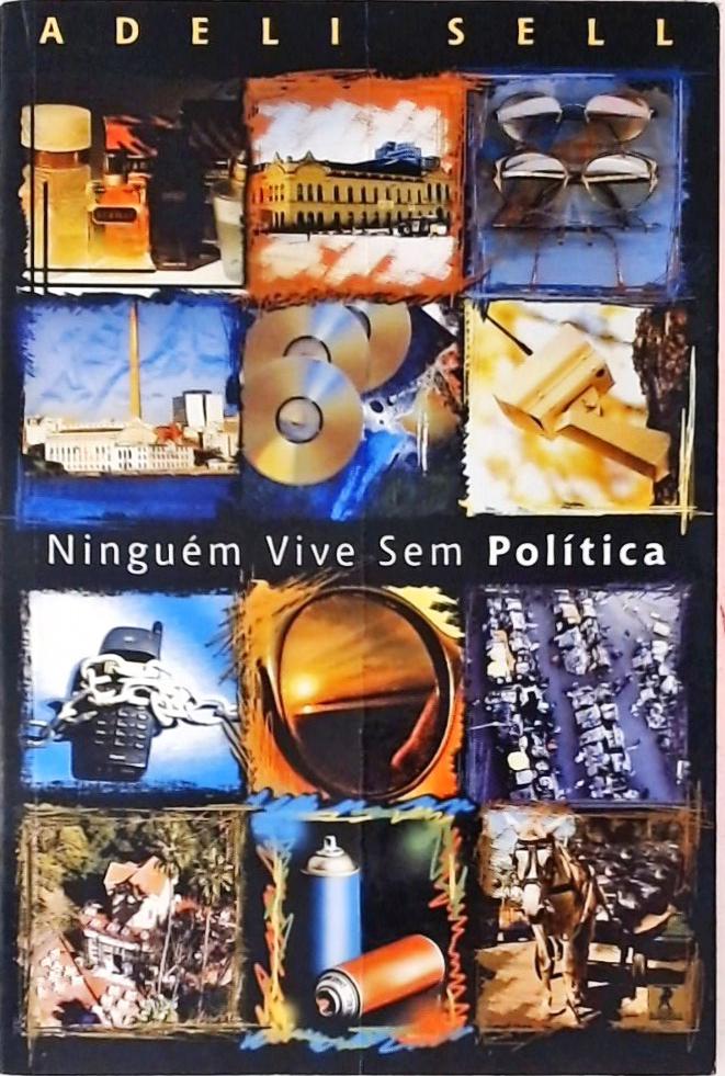 Ninguém Vive Sem Política