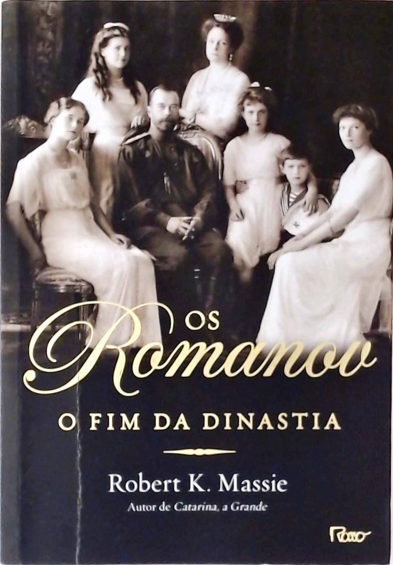 Os Romanov - O Fim Da Dinastia