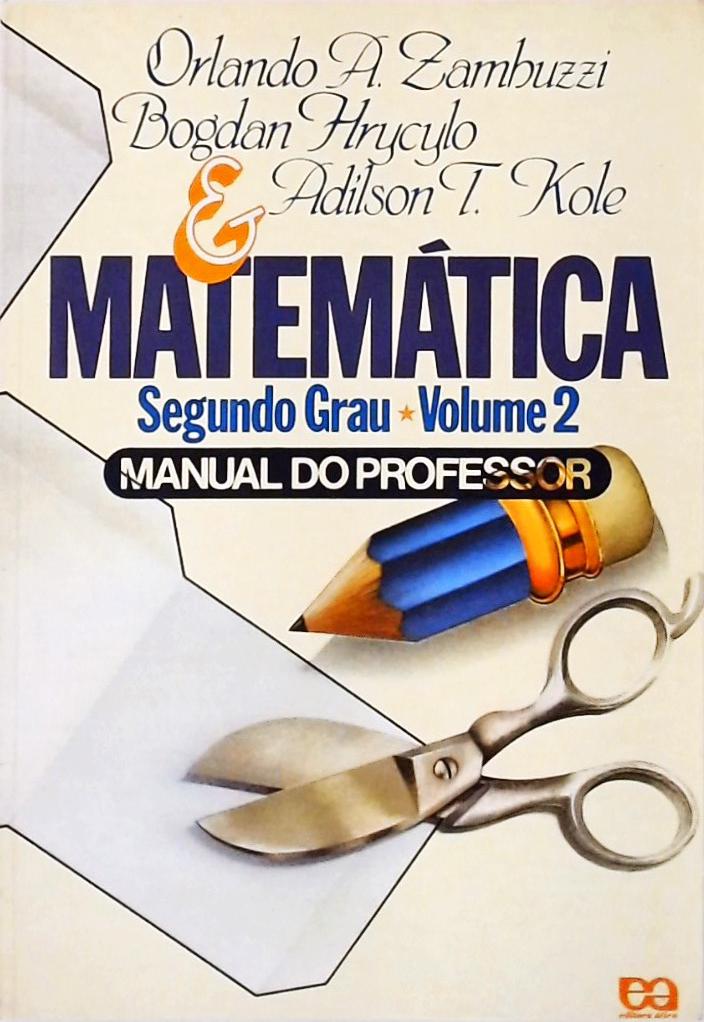 Matemática Segundo Grau - Vol 2