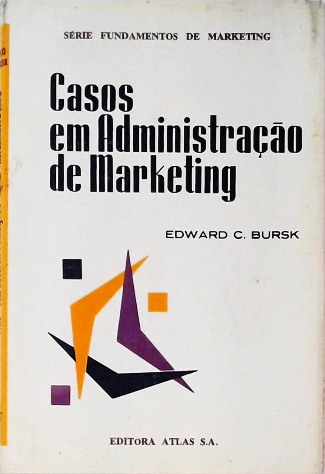 Casos em Administração de Marketing