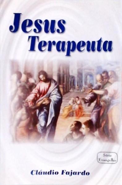 Jesus Terapeuta Vol 1