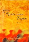 Moitas De Rosas / Loiros Trigais