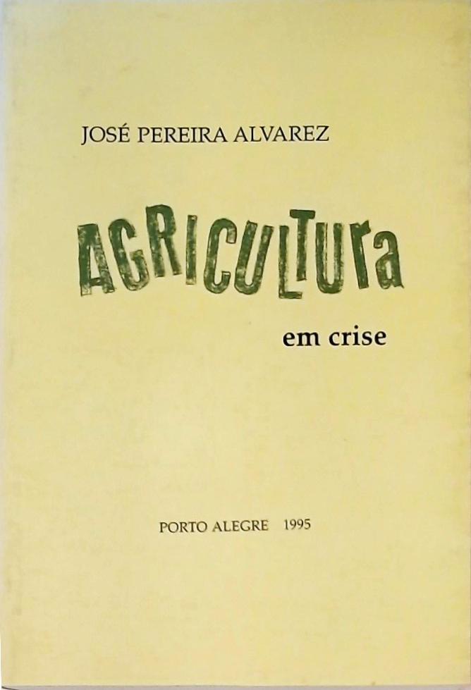 Agricultura Em Crise