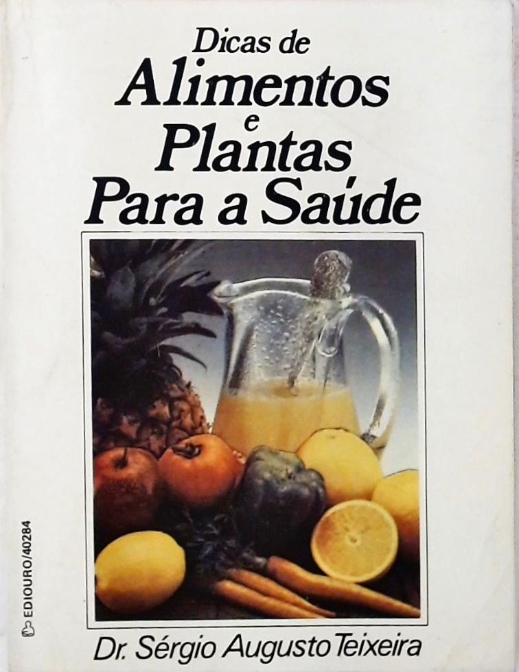 Dicas De Alimentos E Plantas Para A Saúde