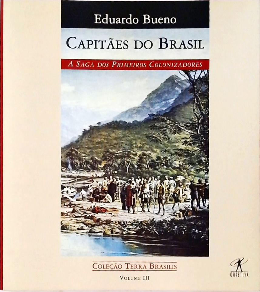 Capitães Do Brasil (Terra Brasilis; 3)