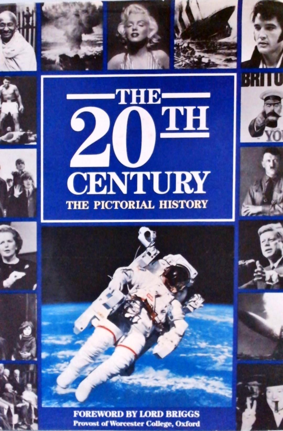 The 20th Century - The Pictorial History