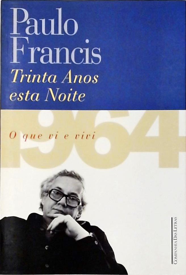 Trinta Anos Esta Noite