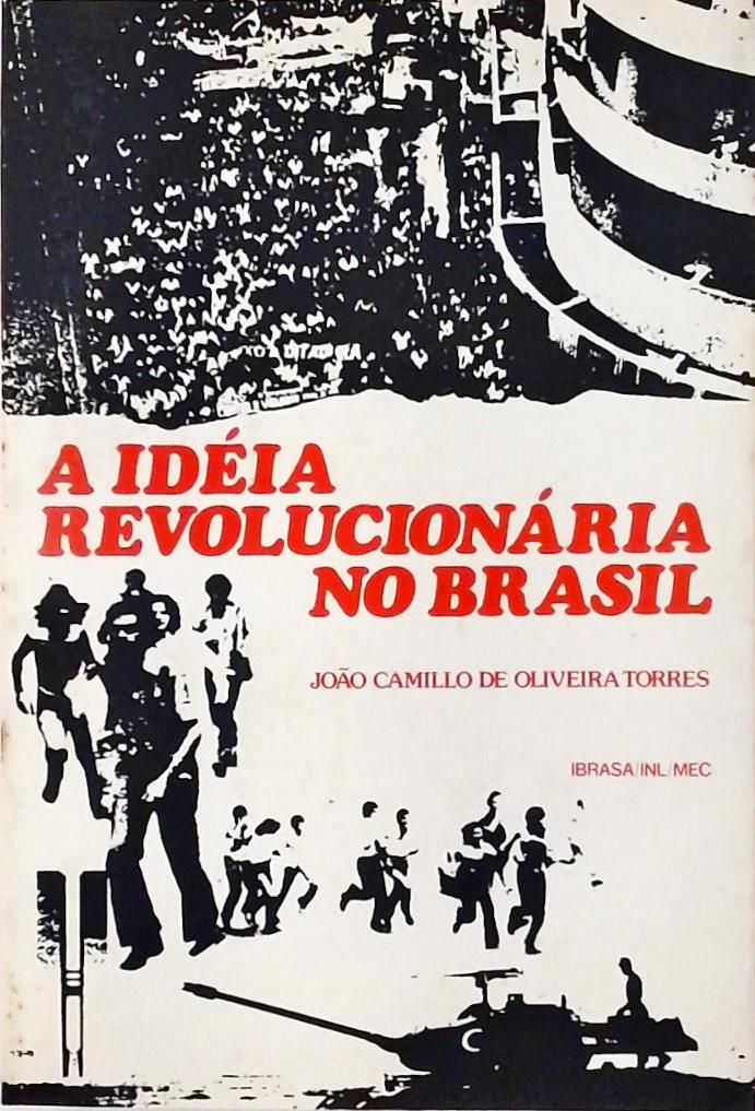 A Idéia Revolucionária No Brasil