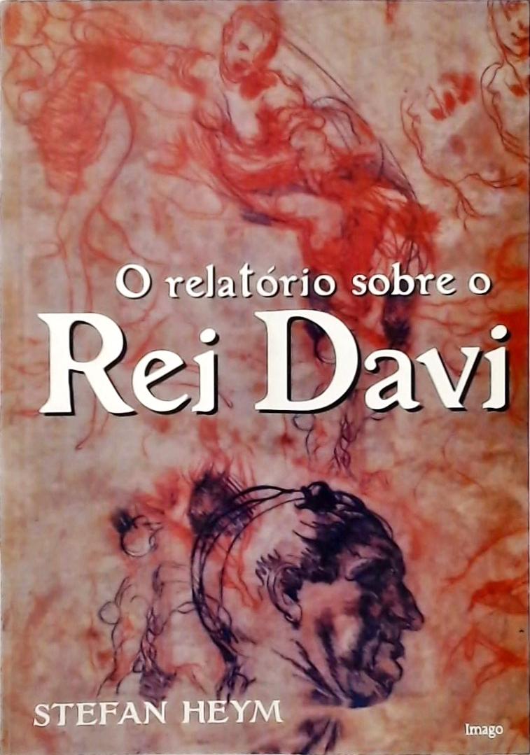 O Relatório Sobre O Rei Davi