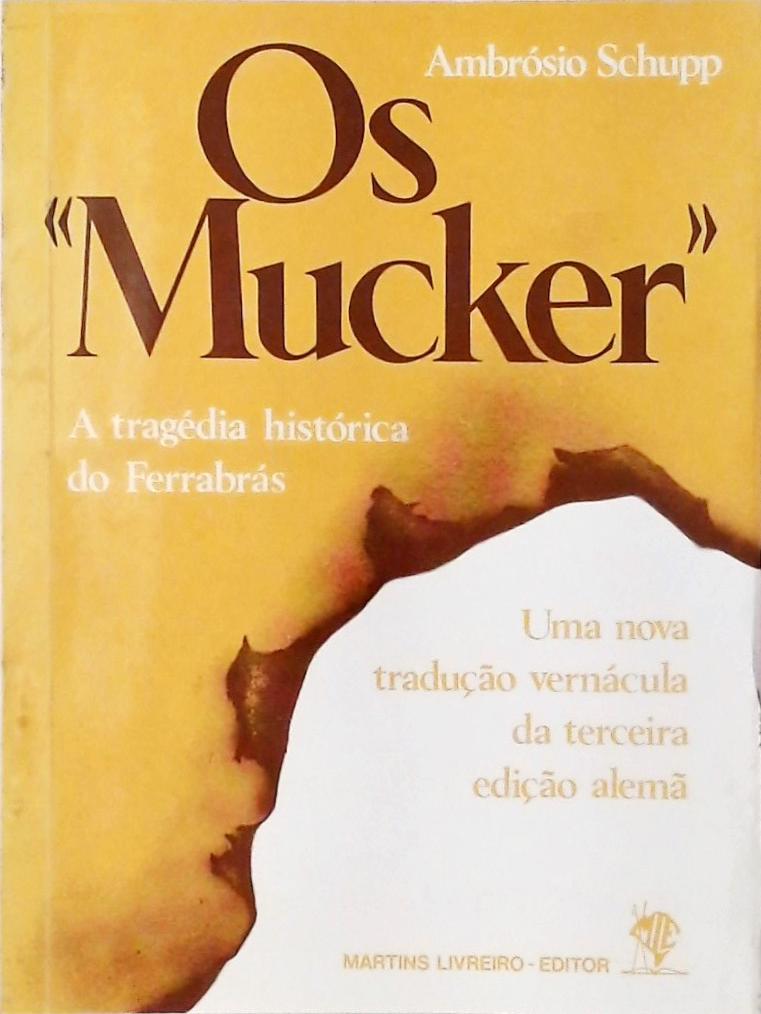 Os `Mucker`