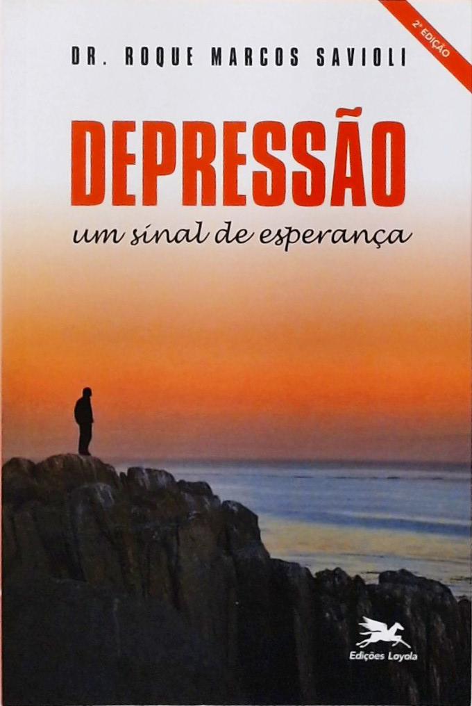 Depressão - Um Sinal De Esperança