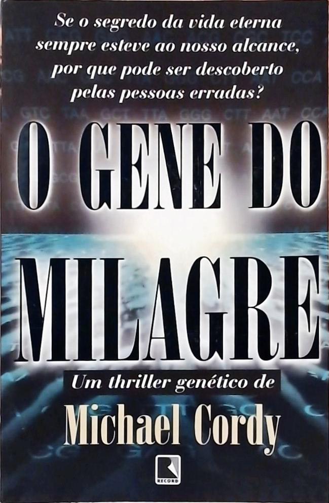 O Gene Do Milagre