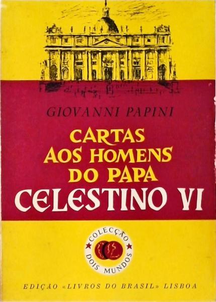 Cartas Aos Homens Do Papa Celestino Vi
