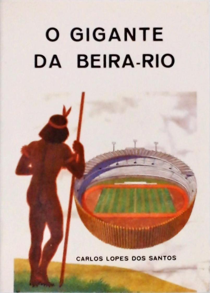 O Gigante da Beira-Rio