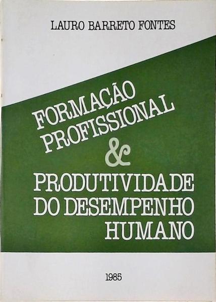 Formação Profissional E Produtividade Do Desempenho Humano