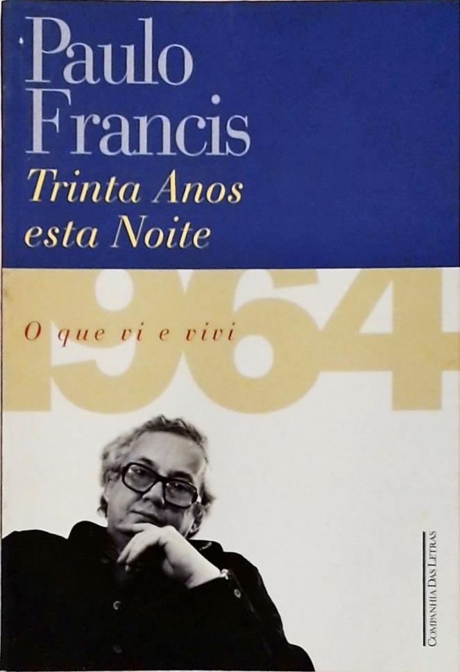 Trinta Anos Esta Noite