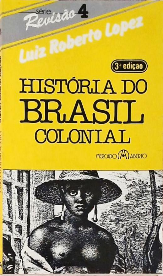 História Do Brasil Colonial