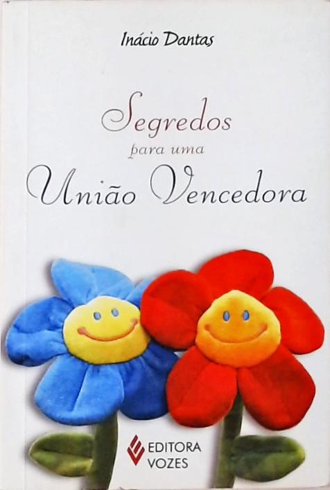 Segredos Para Uma União Vencedora