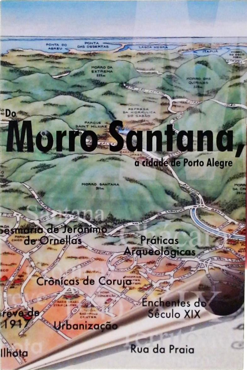 Do Morro Santana, A Cidade De Porto Alegre