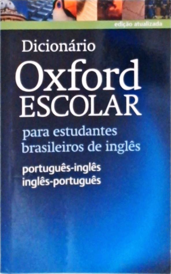 Dicionário Oxford Escolar Para Estudantes Brasileiros De Inglês