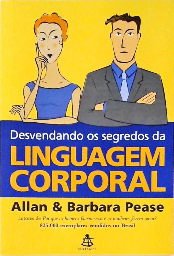 Desvendando Os Segredos Da Linguagem Corporal