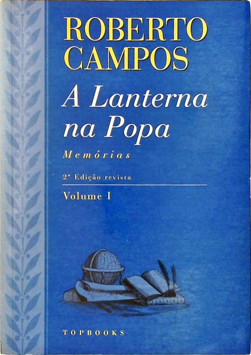 A Lanterna de Popa (Em 2 vols.)