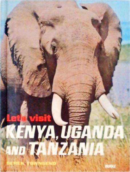 Lets Visit - Kenya, Uganda And Tanzania