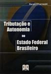 Tributação E Autonomia No Estado Federal Brasileiro