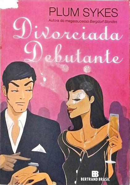 Divorciada Debutante