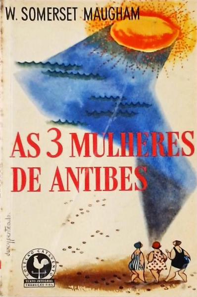 As Três Mulheres De Antibes