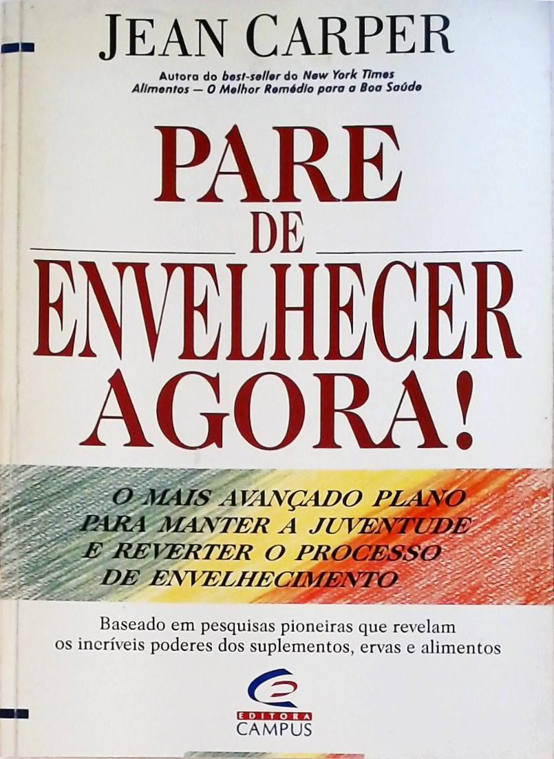 Pare De Envelhecer Agora!