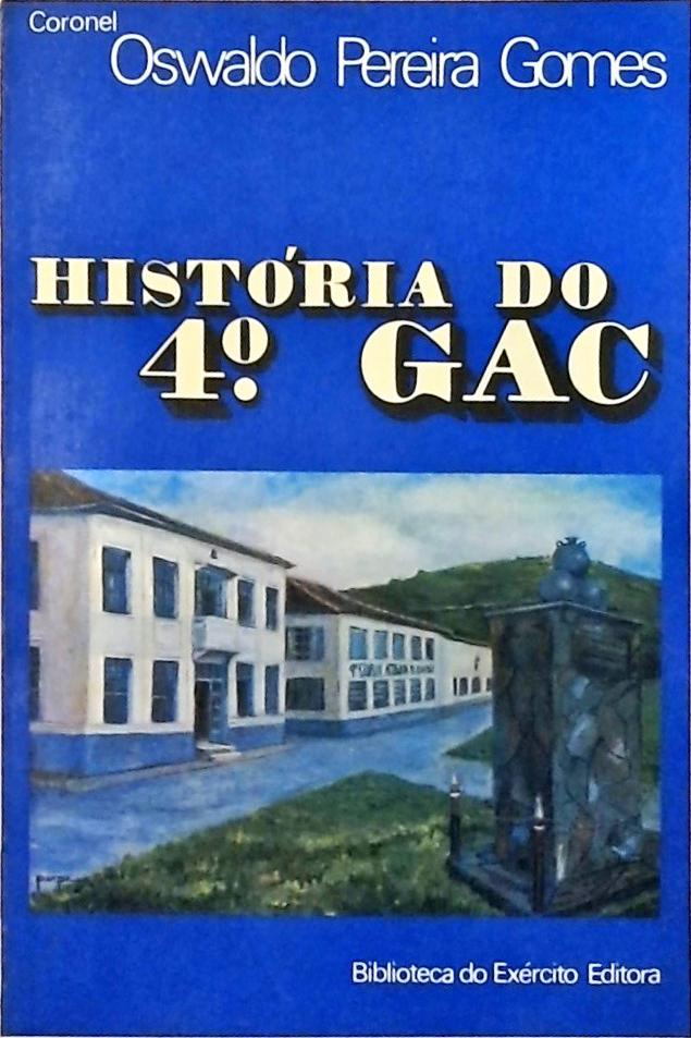 História Do 4º Gac