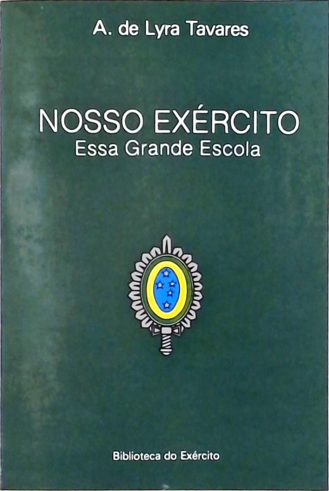 Nosso Exército - Essa Grande Escola