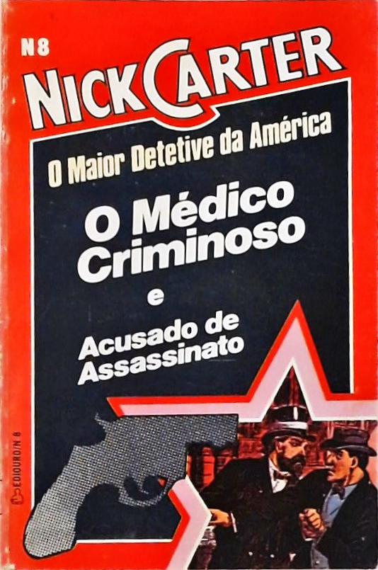 O Médico Criminoso E Acusado De Assassinato