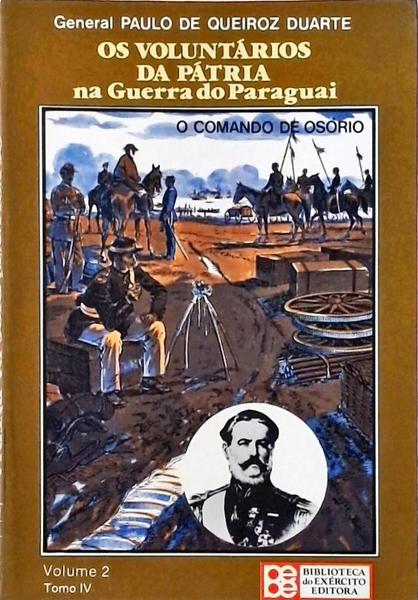 Os Voluntários Da Pátria Na Guerra Do Paraguai Vol 2, Tomo Iv