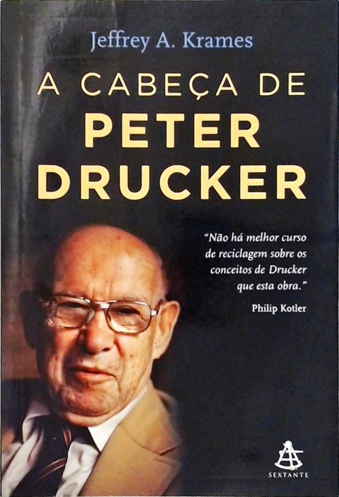 A Cabeça De Peter Drucker