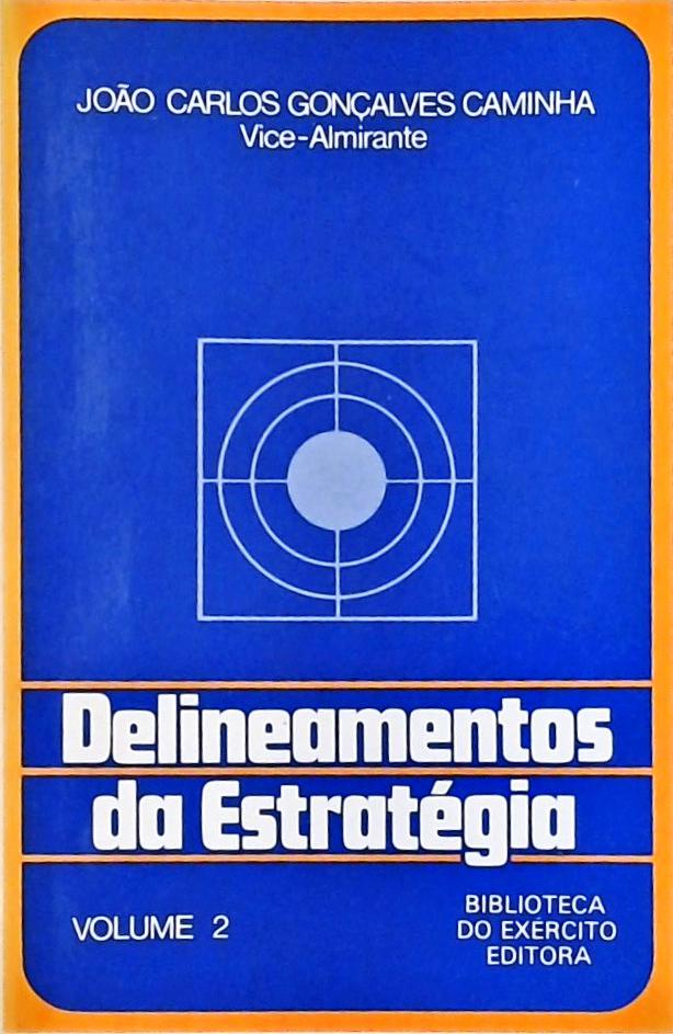 Delineamentos da Estratégia Vol. 2