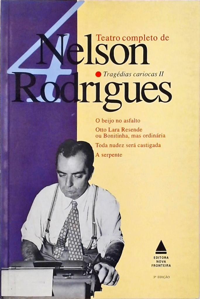 Teatro Completo de Nelson Rodrigues Vol. 4 - Tragédias Cariocas II