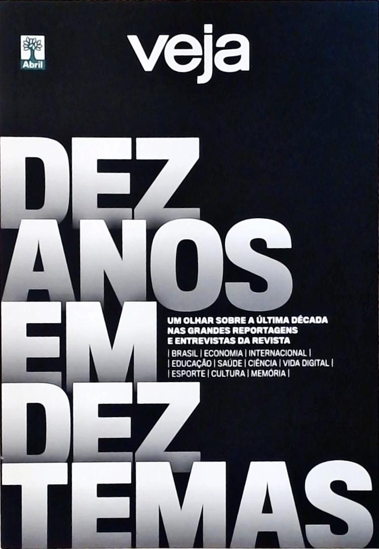 Dez Anos Em Dez Temas