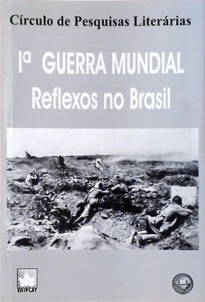 1ª Guerra Mundial - Reflexos No Brasil